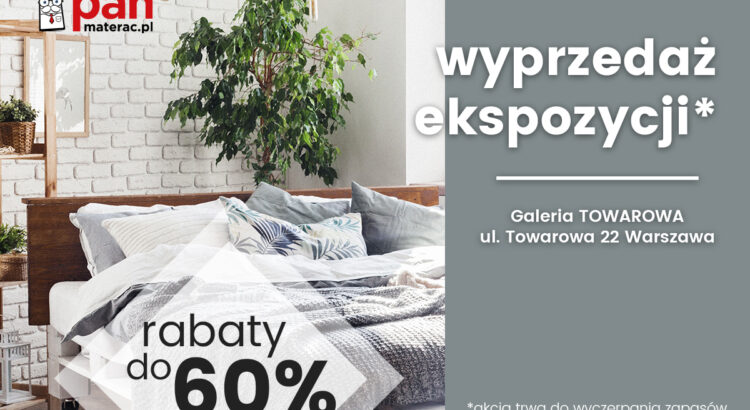 Wyprzedaż ekspozycji w salonie Pan Materac w Galerii Towarowa