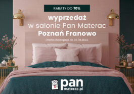 rabaty do 70% w salonie Pan Materac w Galerii HOMEPARK FRANOWO w Poznaniu