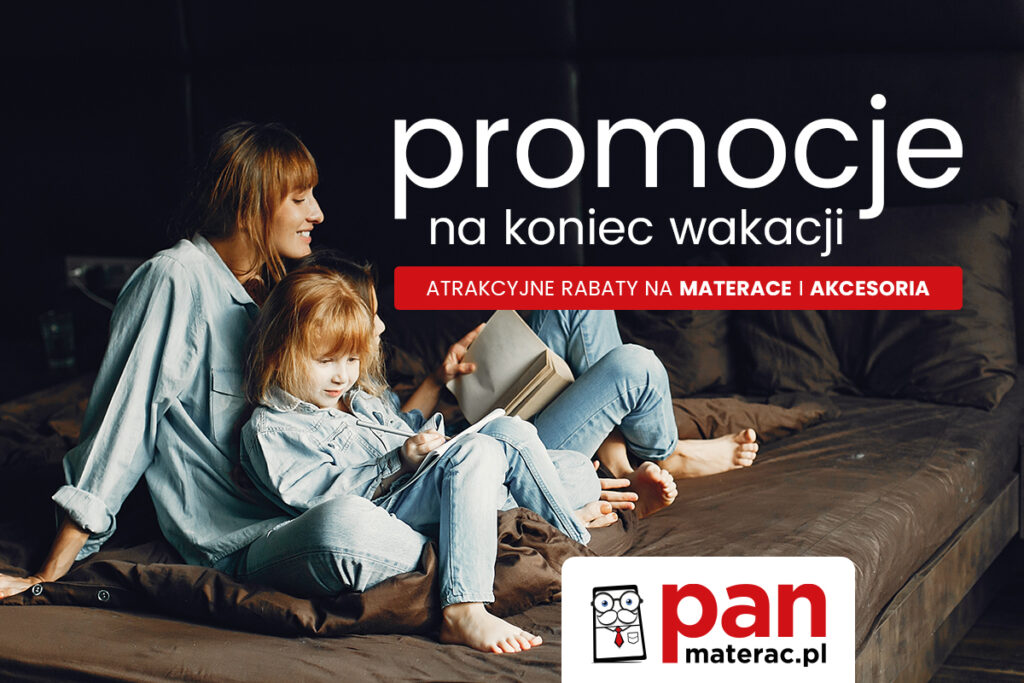 Promocje na koniec wakacji w salonach Pan Materac