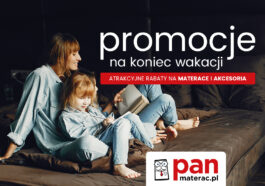 Promocje na koniec wakacji w salonach Pan Materac