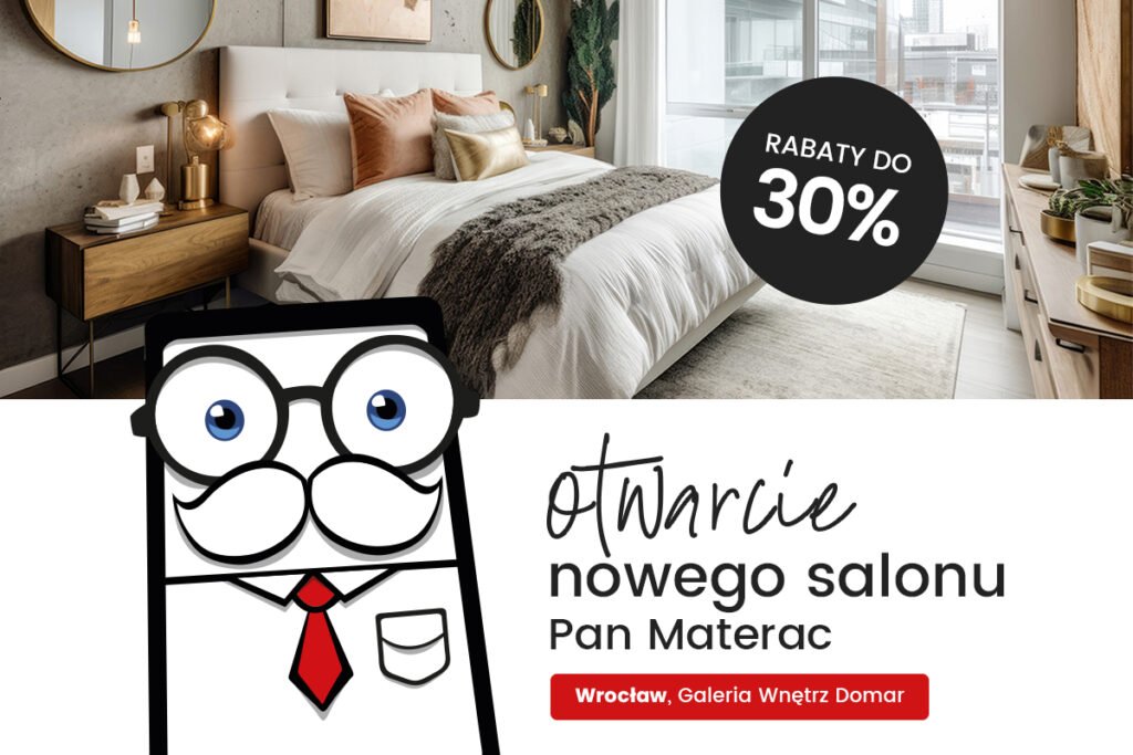 otwarcie kolejnego salonu Pan Materac we Wrocławiu